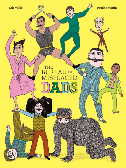Title details for The Bureau of Misplaced Dads by Eric Veillé - Available
